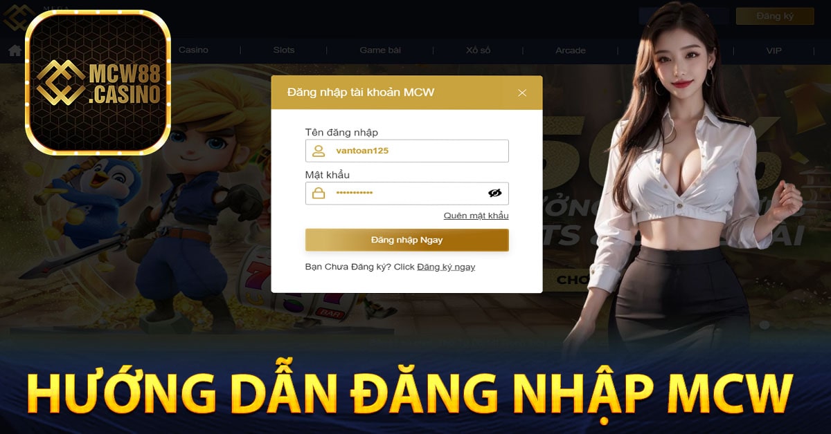 Các bước hướng dẫn khi đăng nhập MCW