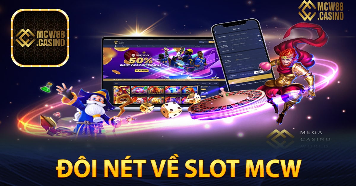 Đôi nét về Slot MCW