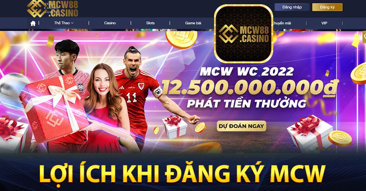 Lợi ích khi đăng ký MCW