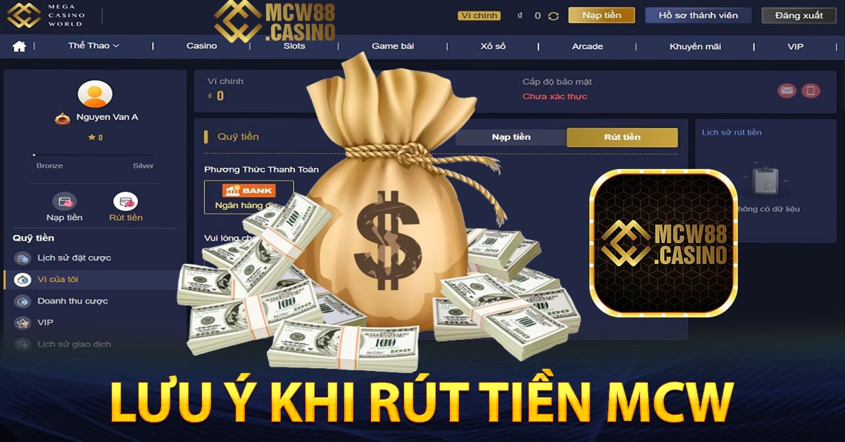 Những lưu ý khi bạn rút tiền MCW