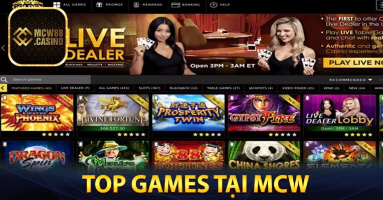 TOP GAMES ĐƯỢC YÊU THÍCH NHẤT TẠI MCW