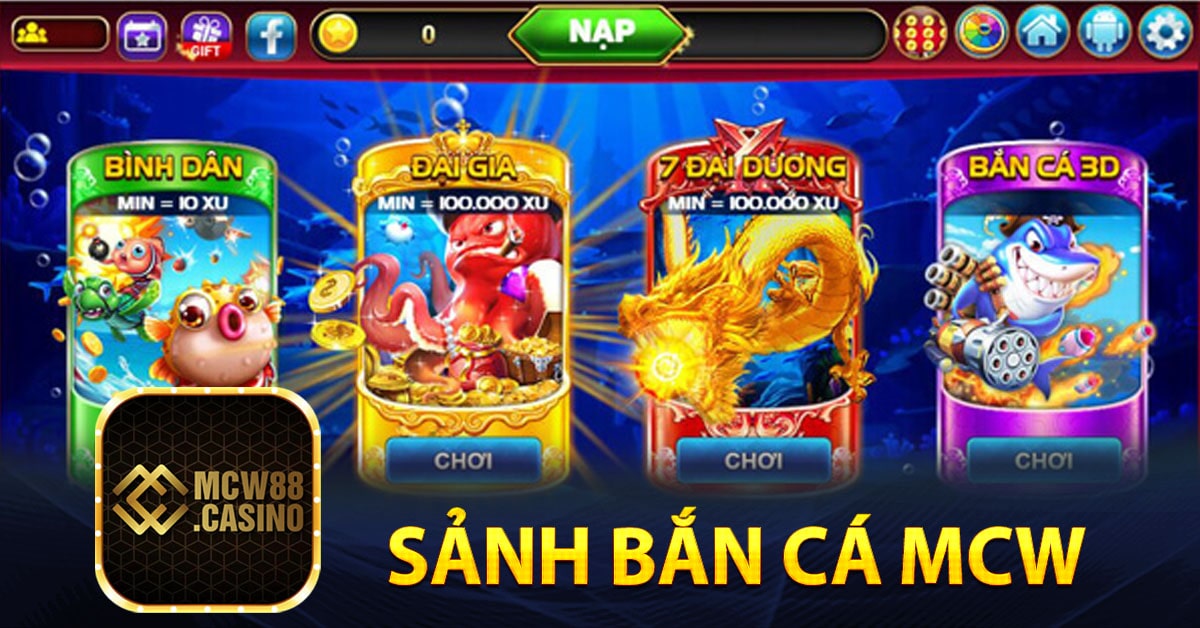 Một số sảnh game bắn cá Mcw