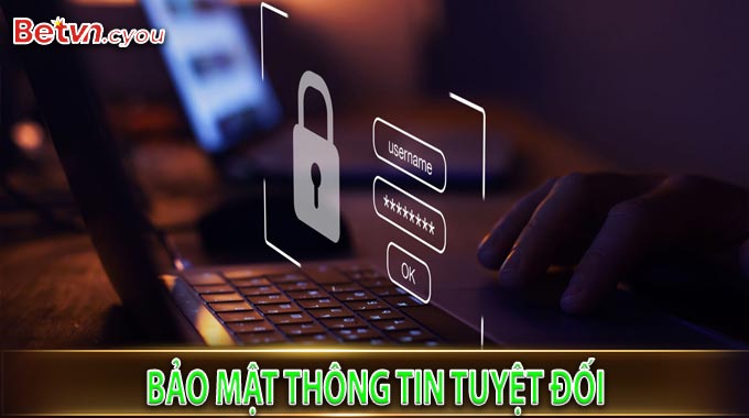 Bảo mật thông tin tuyệt đối