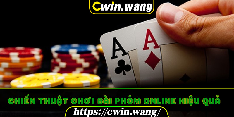 Chiến thuật chơi Bài Phỏm Online hiệu quả