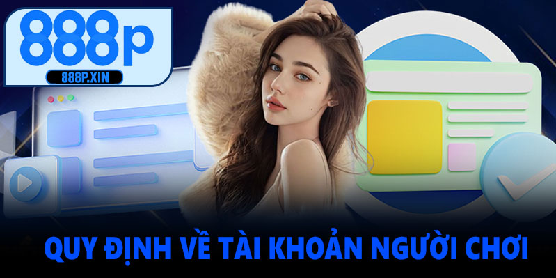 Quy định về tài khoản người chơi